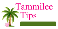 Tammille Tips